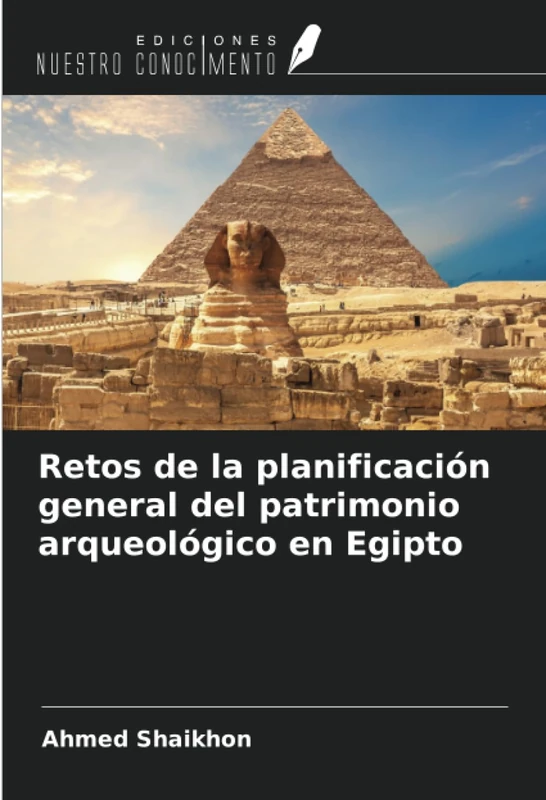 Retos de la planificación general del patrimonio arqueológico en Egipto