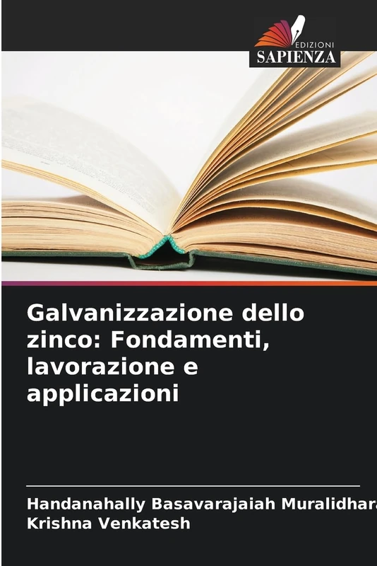 Galvanizzazione dello zinco: Fondamenti, lavorazione e applicazioni