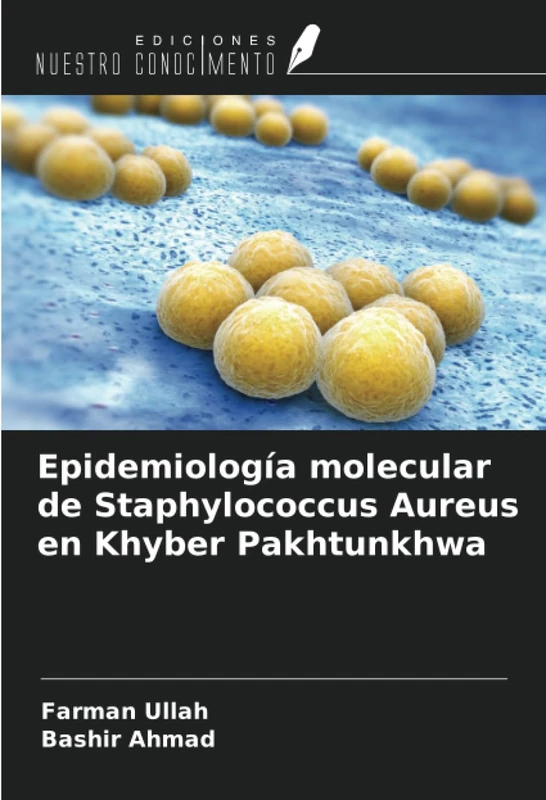 Epidemiología molecular de Staphylococcus Aureus en Khyber Pakhtunkhwa