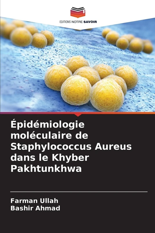 Épidémiologie moléculaire de Staphylococcus Aureus dans le Khyber Pakhtunkhwa