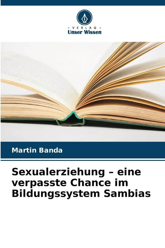 Sexualerziehung – eine verpasste Chance im Bildungssystem Sambias
