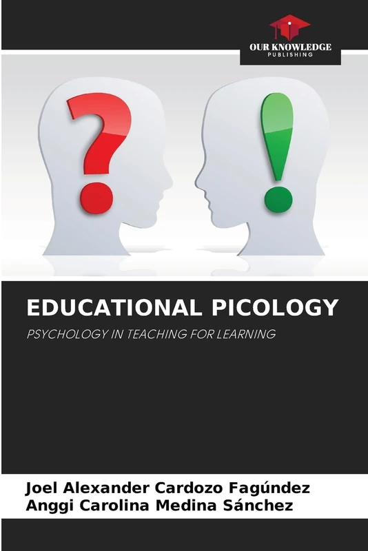 EDUCATIONAL PICOLOGY: PSYCHOLOGY IN TEACHING FOR LEARNING