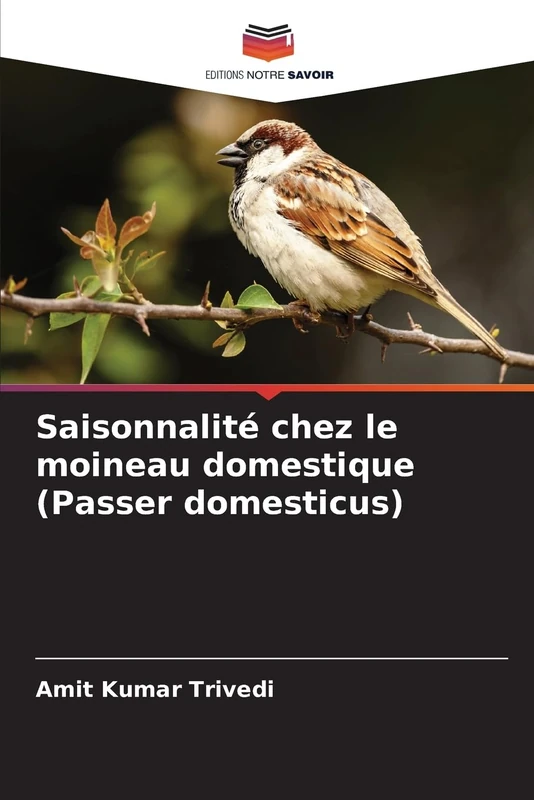 Saisonnalité chez le moineau domestique (Passer domesticus)