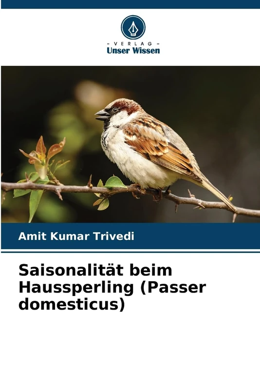 Saisonalität beim Haussperling (Passer domesticus)