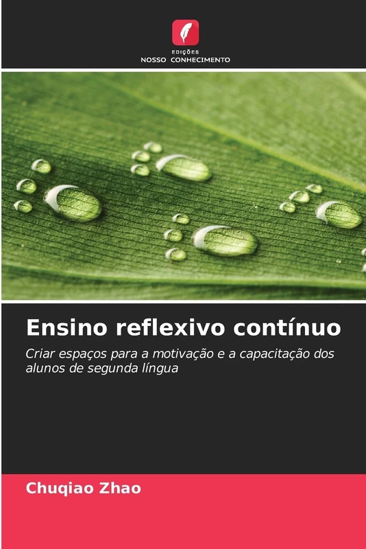 Ensino reflexivo contínuo: Criar espaços para a motivação e a capacitação dos alunos de segunda língua - Image 1