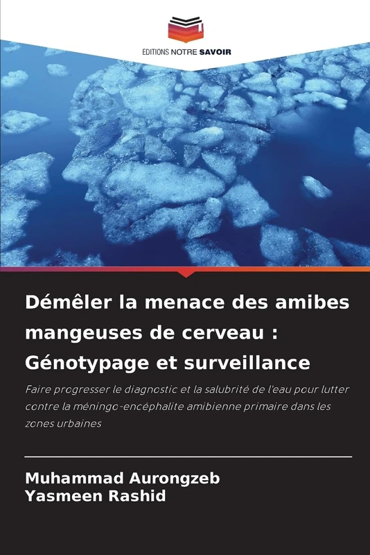 Démêler la menace des amibes mangeuses de cerveau : Génotypage et surveillance