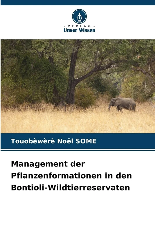 Management der Pflanzenformationen in den Bontioli-Wildtierreservaten