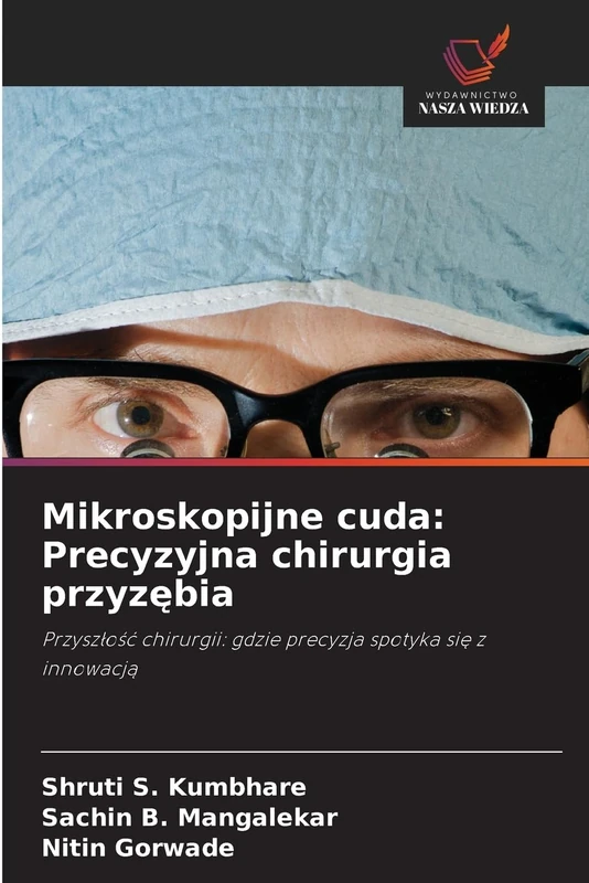 Mikroskopijne cuda: Precyzyjna chirurgia przyzębia: Przyszłość chirurgii: gdzie precyzja spotyka się z innowacją