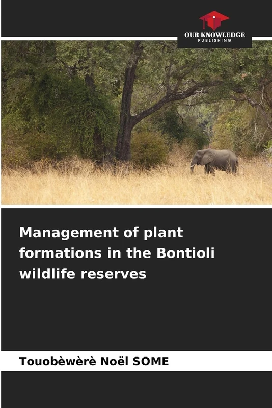 Management of plant formations in the Bontioli wildlife reserves