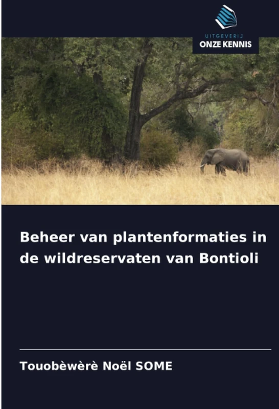 Beheer van plantenformaties in de wildreservaten van Bontioli