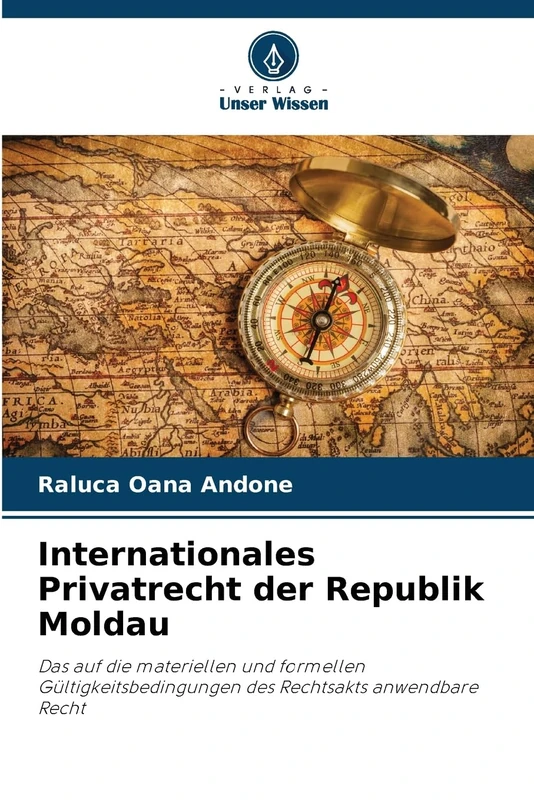 Internationales Privatrecht der Republik Moldau: Das auf die materiellen und formellen Gültigkeitsbedingungen des Rechtsakts anwendbare Recht - Image 1