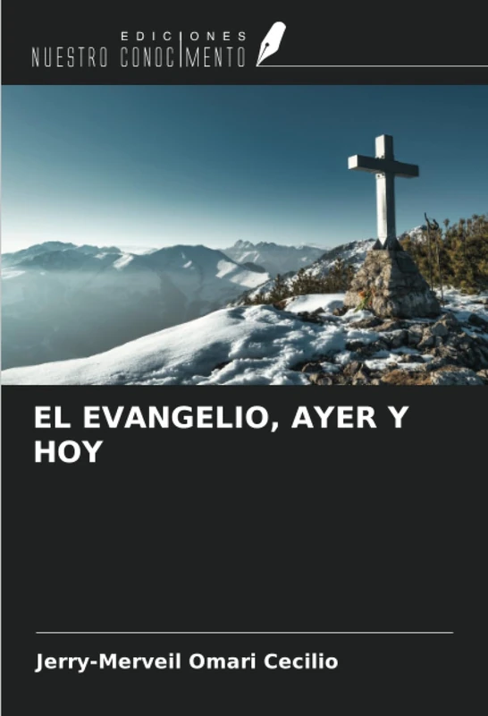 EL EVANGELIO, AYER Y HOY
