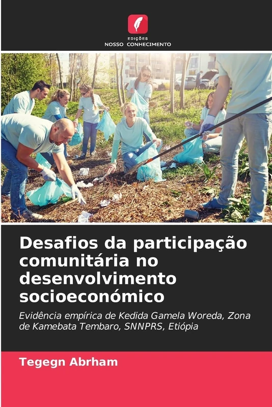 Desafios da participação comunitária no desenvolvimento socioeconómico: Evidência empírica de Kedida Gamela Woreda, Zona de Kamebata Tembaro, SNNPRS, Etiópia - Image 1