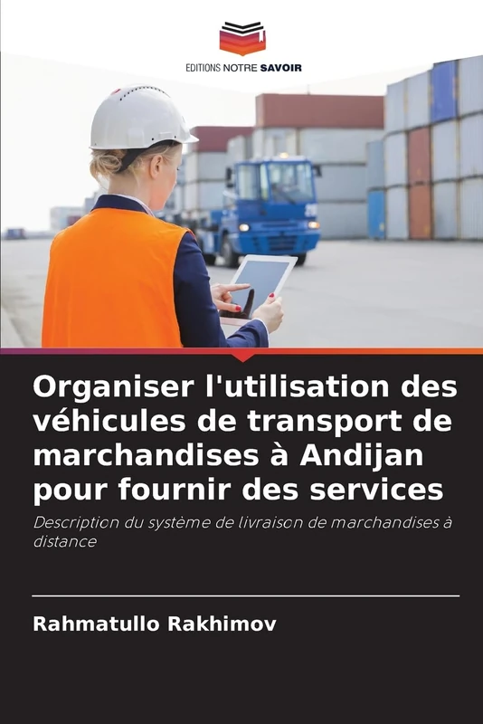 Organiser l'utilisation des véhicules de transport de marchandises à Andijan pour fournir des services: Description du système de livraison de marchandises à distance - Image 1