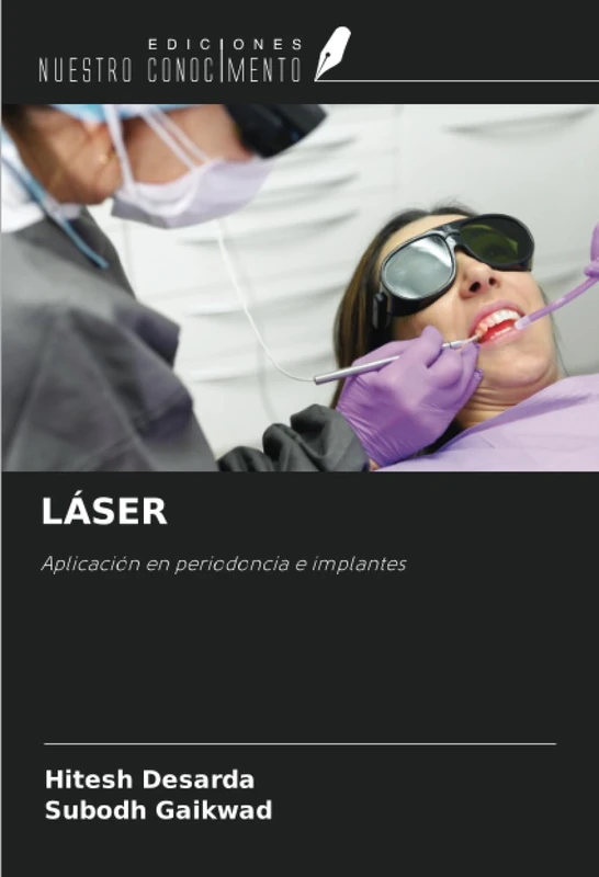 LÁSER: Aplicación en periodoncia e implantes