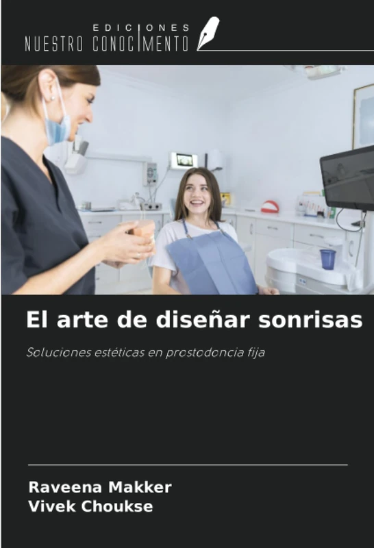 El arte de diseñar sonrisas: Soluciones estéticas en prostodoncia fija