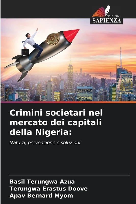 Crimini societari nel mercato dei capitali della Nigeria:: Natura, prevenzione e soluzioni