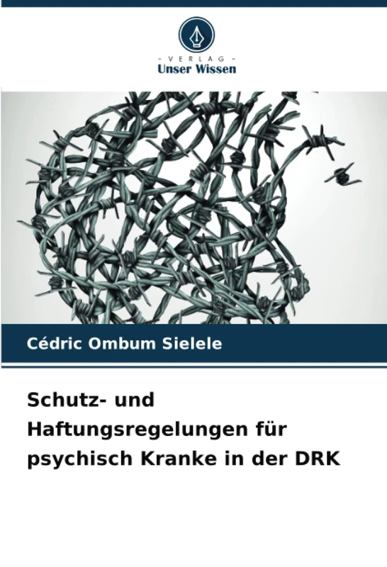 Schutz- und Haftungsregelungen für psychisch Kranke in der DRK