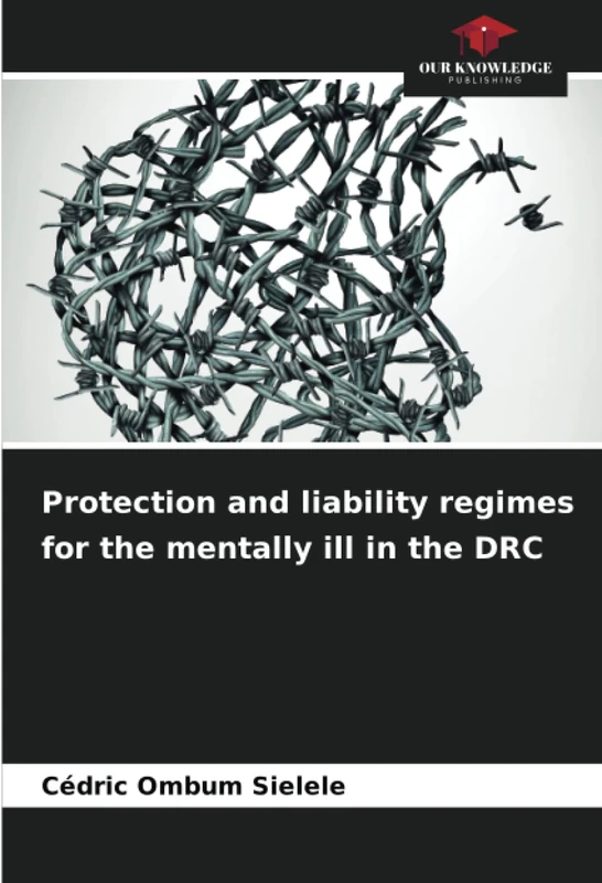 Protection and liability regimes for the mentally ill in the DRC