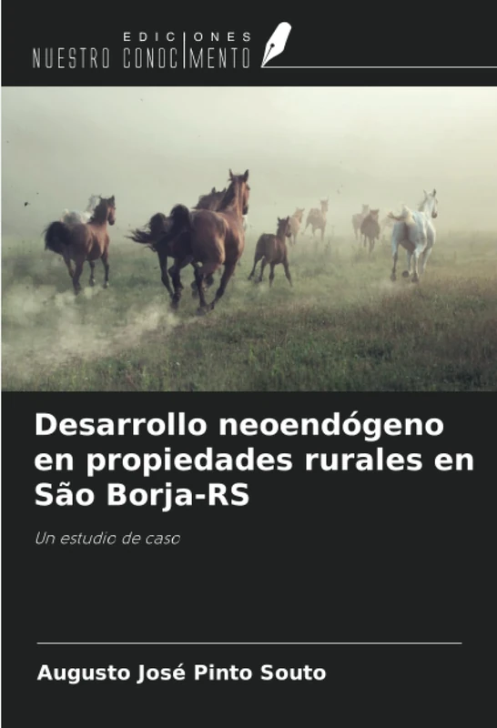 Desarrollo neoendógeno en propiedades rurales en São Borja-RS: Un estudio de caso