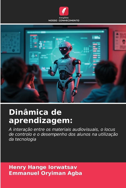 Dinâmica de aprendizagem:: A interação entre os materiais audiovisuais, o locus de controlo e o desempenho dos alunos na utilização da tecnologia