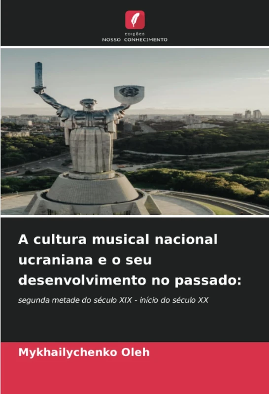 A cultura musical nacional ucraniana e o seu desenvolvimento no passado:: segunda metade do século XIX - início do século XX