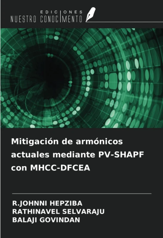 Mitigación de armónicos actuales mediante PV-SHAPF con MHCC-DFCEA