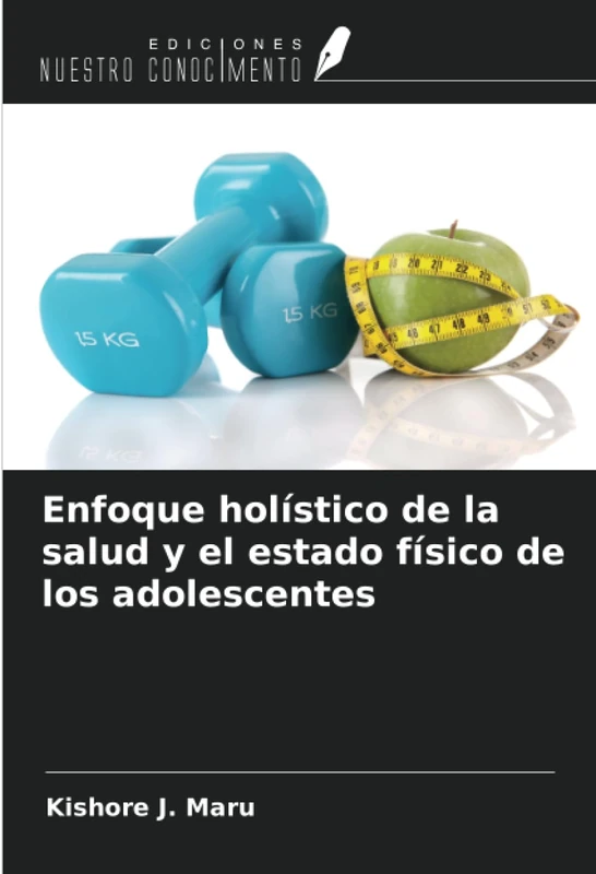 Enfoque holístico de la salud y el estado físico de los adolescentes