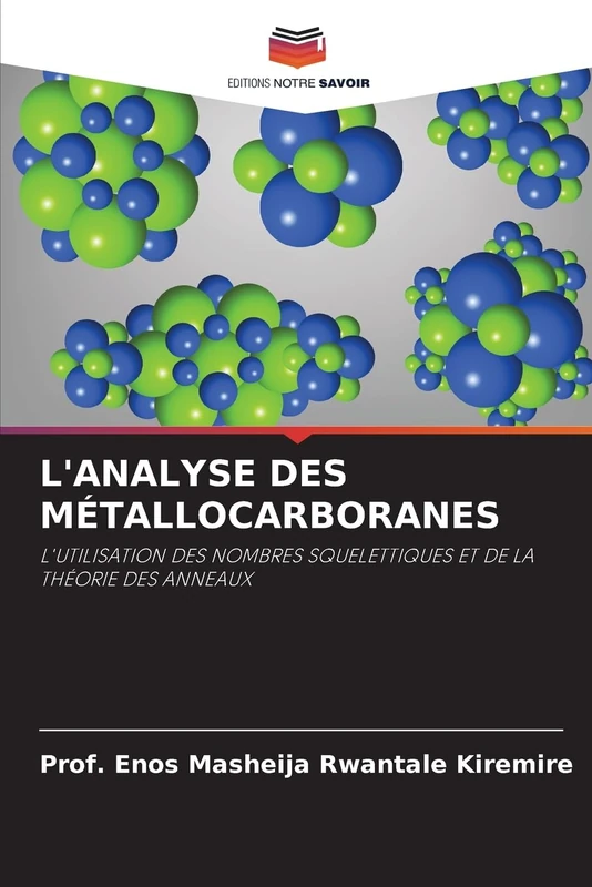L'ANALYSE DES MÉTALLOCARBORANES: L'UTILISATION DES NOMBRES SQUELETTIQUES ET DE LA THÉORIE DES ANNEAUX - Image 1