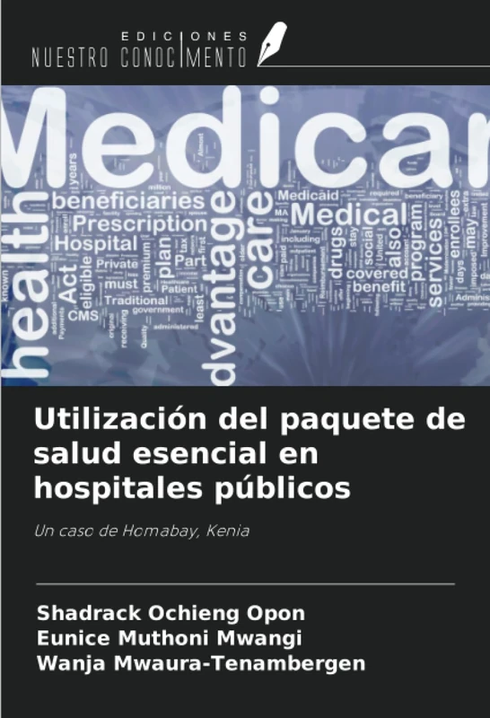 Utilización del paquete de salud esencial en hospitales públicos: Un caso de Homabay, Kenia - Image 1