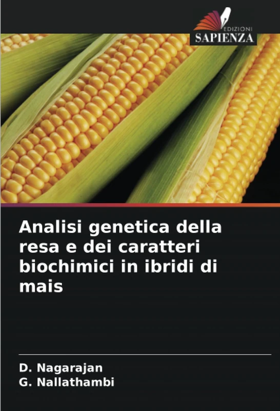 Analisi genetica della resa e dei caratteri biochimici in ibridi di mais