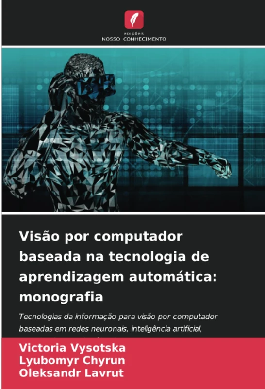 Visão por computador baseada na tecnologia de aprendizagem automática: monografia