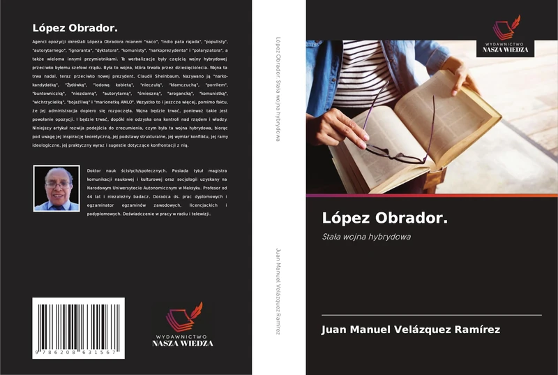 López Obrador.: Sta¿a wojna hybrydowa