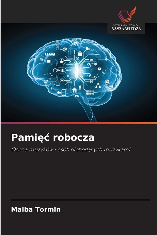 Pamięć robocza: Ocena muzyków i osób niebędących muzykami: Ocena muzyków i osób nieb¿d¿cych muzykami