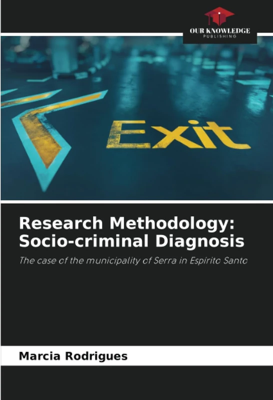 Research Methodology: Socio-criminal Diagnosis: The case of the municipality of Serra in Espírito Santo - Image 1