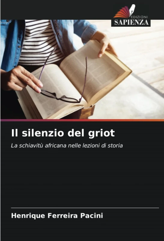 Il silenzio del griot: La schiavitù africana nelle lezioni di storia