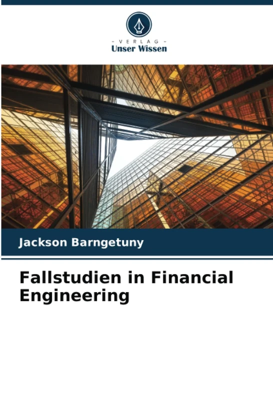 Fallstudien in Financial Engineering