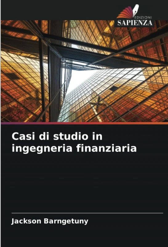 Casi di studio in ingegneria finanziaria