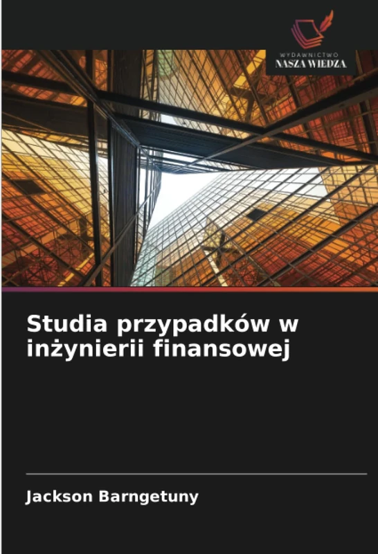 Studia przypadków w inżynierii finansowej