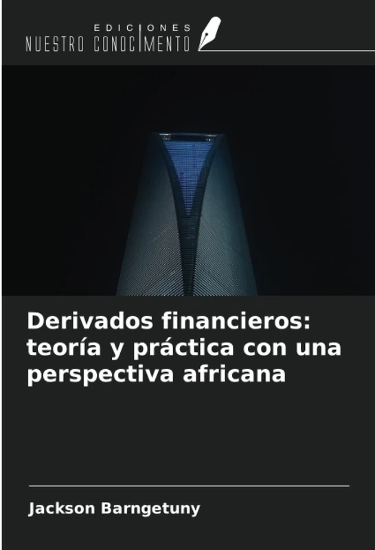 Derivados financieros: teoría y práctica con una perspectiva africana - Image 1