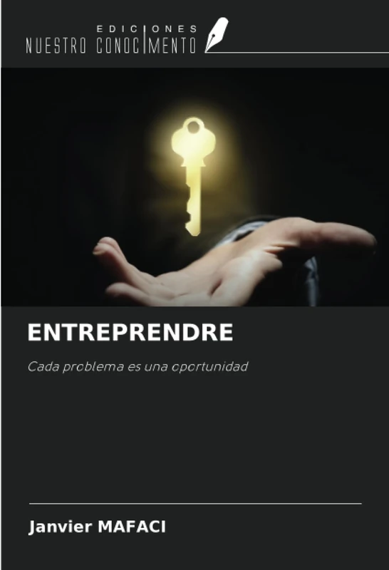 ENTREPRENDRE: Cada problema es una oportunidad