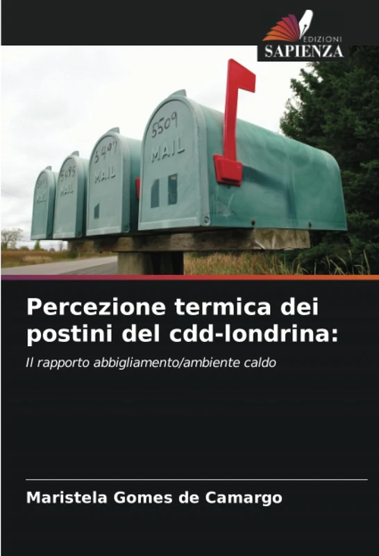 Percezione termica dei postini del cdd-londrina:: Il rapporto abbigliamento/ambiente caldo