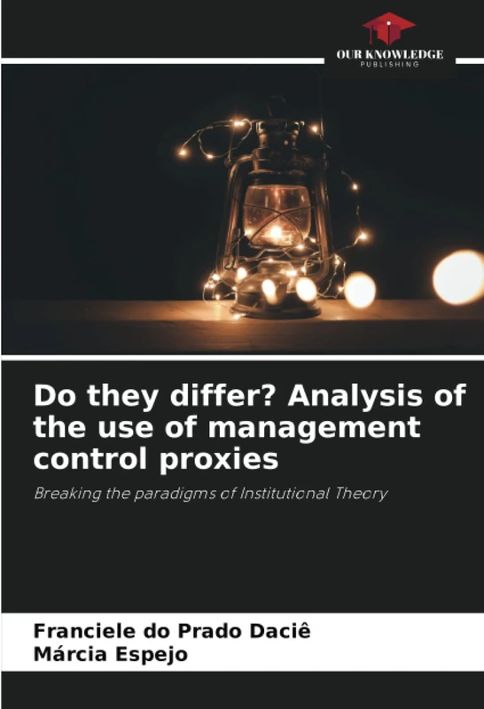 Do they differ? Analysis of the use of management control proxies: Breaking the paradigms of Institutional Theory