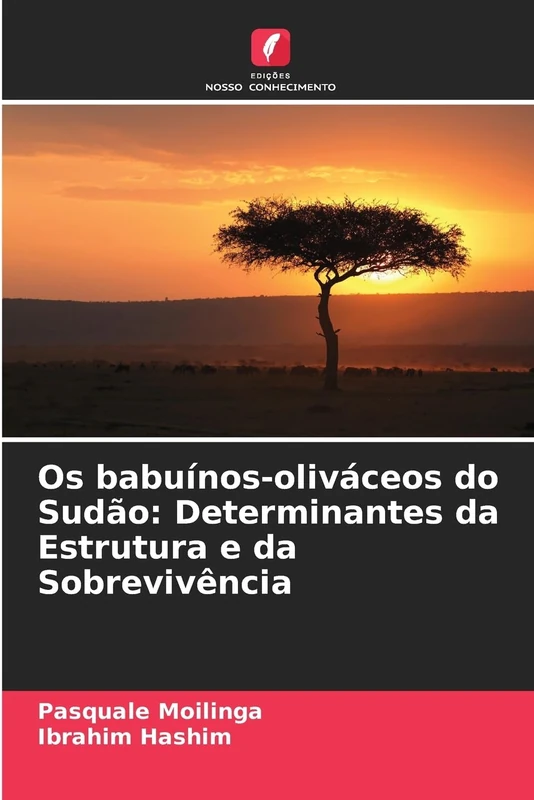 Os babuínos-oliváceos do Sudão: Determinantes da Estrutura e da Sobrevivência