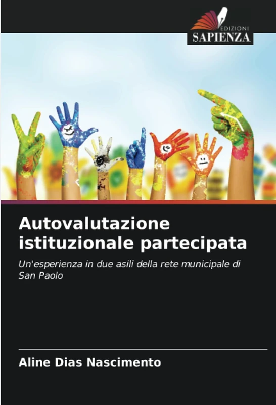 Autovalutazione istituzionale partecipata: Un'esperienza in due asili della rete municipale di San Paolo