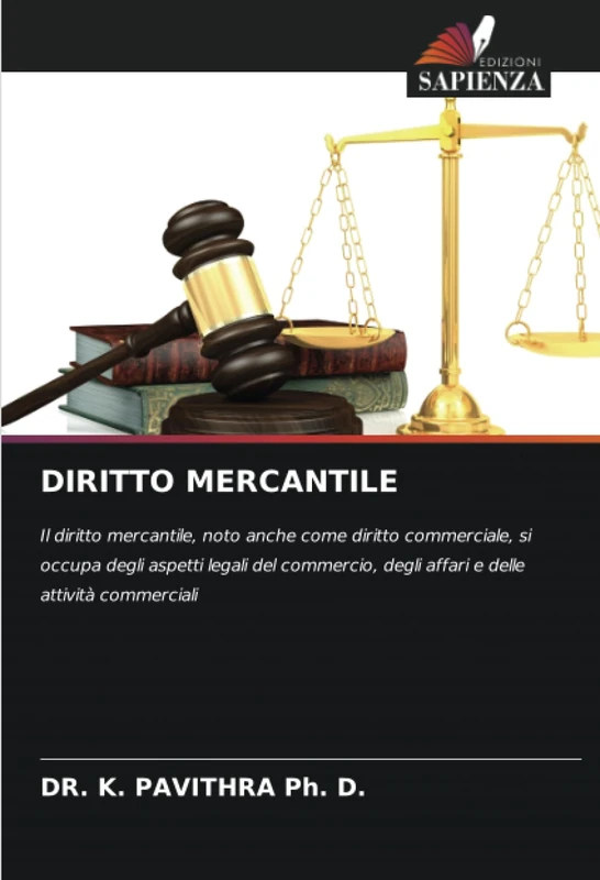 DIRITTO MERCANTILE: Il diritto mercantile, noto anche come diritto commerciale, si occupa degli aspetti legali del commercio, degli affari e delle attività commerciali
