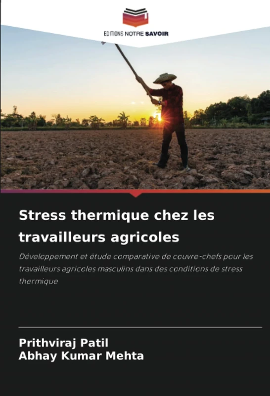 Stress thermique chez les travailleurs agricoles: Développement et étude comparative de couvre-chefs pour les travailleurs agricoles masculins dans des conditions de stress thermique