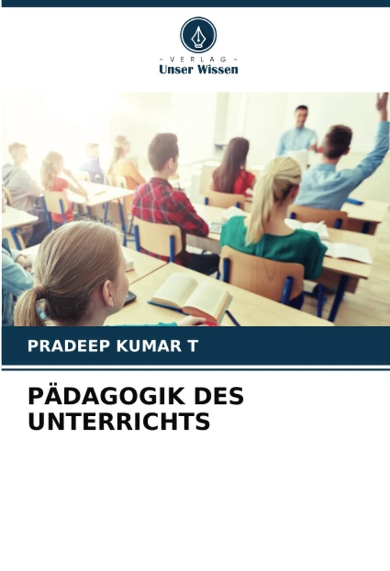 PÄDAGOGIK DES UNTERRICHTS
