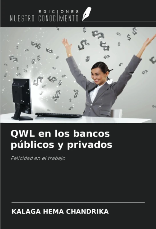 QWL en los bancos públicos y privados: Felicidad en el trabajo