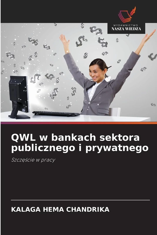QWL w bankach sektora publicznego i prywatnego: Szczęście w pracy